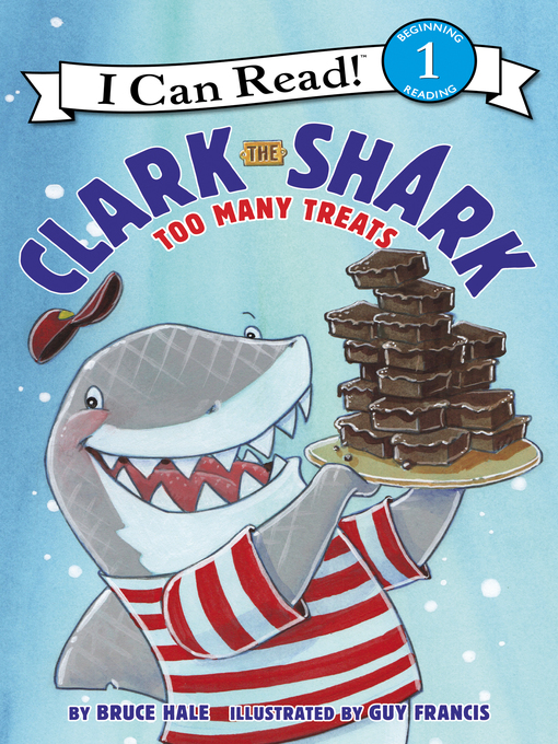 Title details for Clark the Shark by Bruce Hale - Available